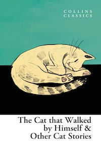 Front cover_The Cat That Walked by Himself and Other Cat Stories
