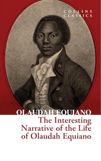 Front cover_The Interesting Narrative of the Life of Olaudah Equiano (Collins Classics)