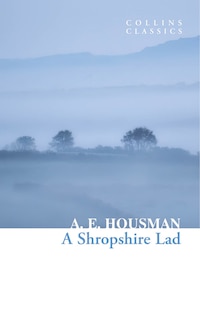 Front cover_A Shropshire Lad (Collins Classics)