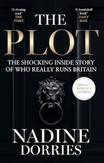 Couverture_The Plot: The Shocking Inside Story of Who Really Runs Britain