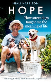 Couverture_Hope – How Street Dogs Taught Me the Meaning of Life