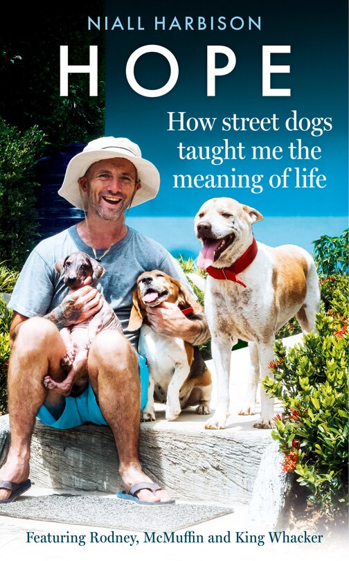 Couverture_Hope – How Street Dogs Taught Me the Meaning of Life