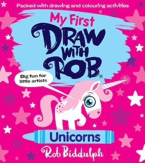 Couverture_My First Draw With Rob: Unicorns