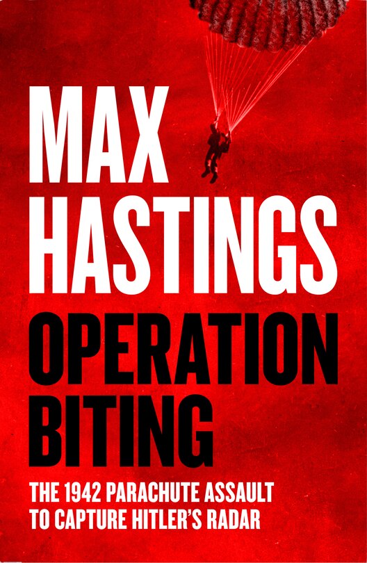Couverture_Operation Biting: The 1942 Parachute Assault to Capture Hitler’s Radar