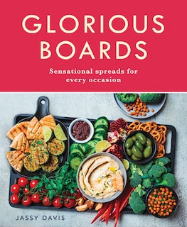 Front cover_Glorious Boards: Sensational spreads for every occasion