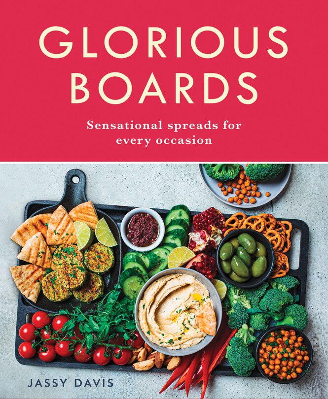 Front cover_Glorious Boards: Sensational spreads for every occasion