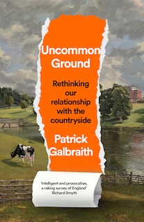 Couverture_Uncommon Ground: Rethinking our relationship with the countryside