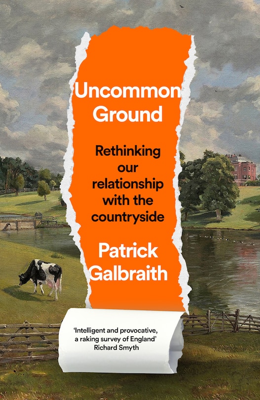 Couverture_Uncommon Ground: Rethinking our relationship with the countryside