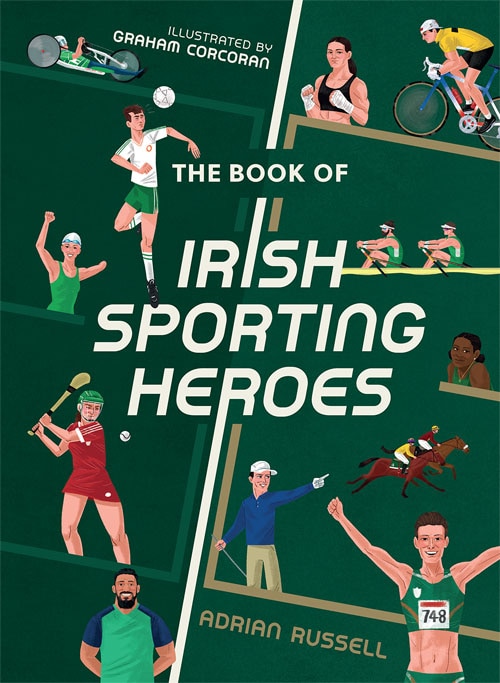 Front cover_The Book of Irish Sporting Heroes