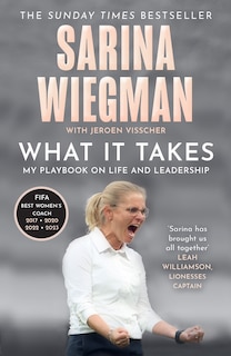 Front cover_What It Takes: My Playbook on Life and Leadership