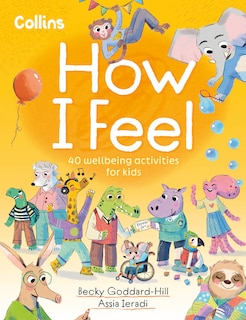 Couverture_How I Feel: 40 wellbeing activities for kids