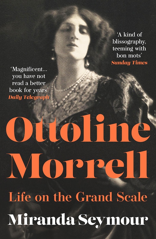 Front cover_Ottoline Morrell: Life on the Grand Scale