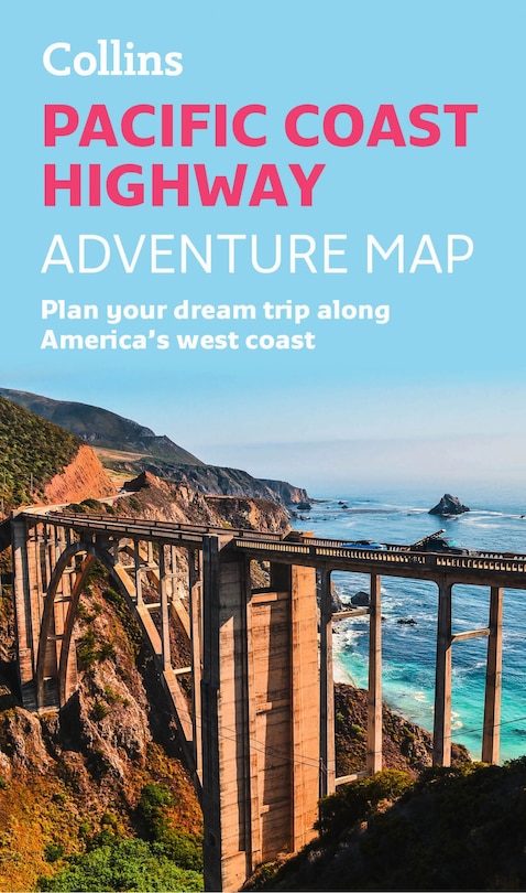 Front cover_Pacific Coast Highway Adventure Map: Plan your dream trip along America's west coast