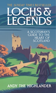 Front cover_Lochs and Legends: A Scotsman's Guide to the Heart of Scotland