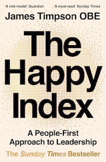 Front cover_The Happy Index: A People-First Approach to Leadership