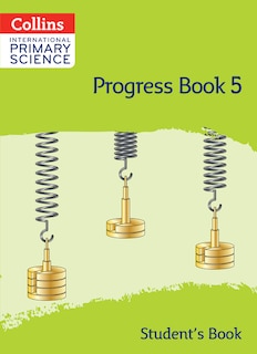 Front cover_Collins International Primary Science – International Primary Science Progress Book Student’s Book: Stage 5