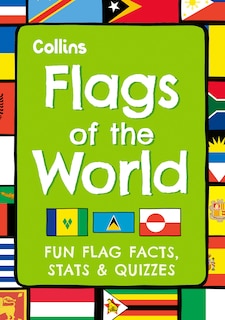 Front cover_Flags of the World: Fun flag facts, stats & quizzes