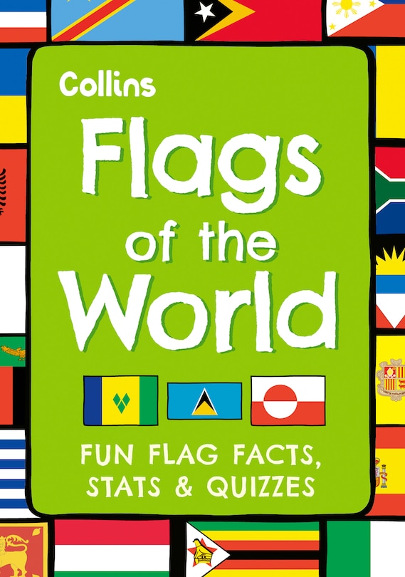 Front cover_Flags of the World: Fun flag facts, stats & quizzes