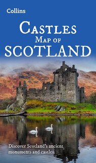 Front cover_Castles Map of Scotland: Explore Scotland’s ancient monuments (Collins Pictorial Maps)