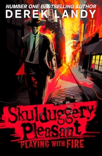 Front cover_Skulduggery Pleasant (2) – Playing With Fire
