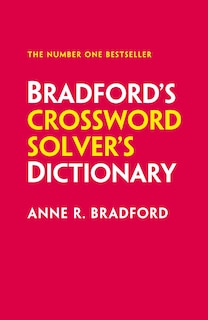 Front cover_Bradford’s Crossword Solver’s Dictionary: More than 330,000 solutions for cryptic and quick puzzles