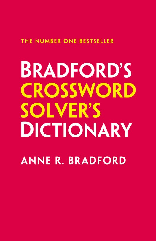 Front cover_Bradford’s Crossword Solver’s Dictionary: More than 330,000 solutions for cryptic and quick puzzles