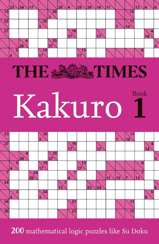 Couverture_The Times Kakuro Book 1: 200 mathematical logic puzzles (The Times Puzzle Books)