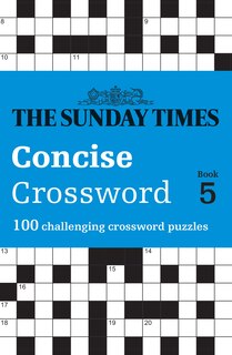Couverture_The Sunday Times Concise Crossword Book 5: 100 challenging crossword puzzles (The Sunday Times Puzzle Books)