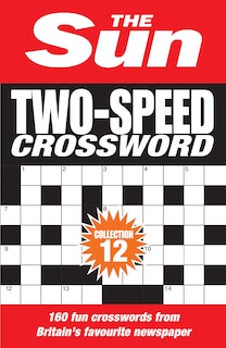 Front cover_The Sun Two-Speed Crossword Collection 12: 160 two-in-one cryptic and coffee time crosswords (The Sun Puzzle Books)