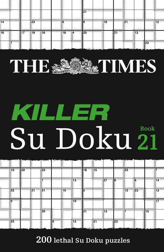 Front cover_The Times Killer Su Doku Book 21: 200 lethal Su Doku puzzles (The Times Su Doku)