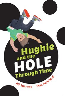 Front cover_Big Cat for Little Wandle Fluency – Hughie and the Hole Through Time: Fluency 7