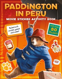 Couverture_Paddington in Peru: Movie Sticker Activity Book