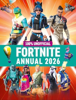 Couverture_100% Unofficial Fortnite Annual 2026