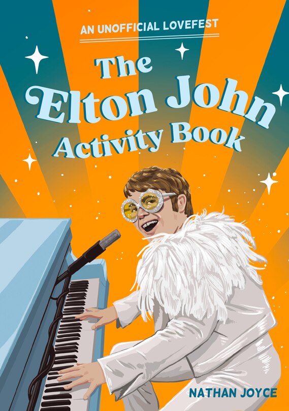 Front cover_The Elton John Activity Book: An Unofficial Lovefest