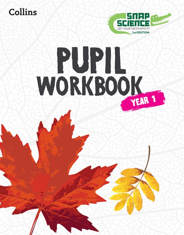 Front cover_Snap Science 2nd Edition - Snap Science Pupil Workbook