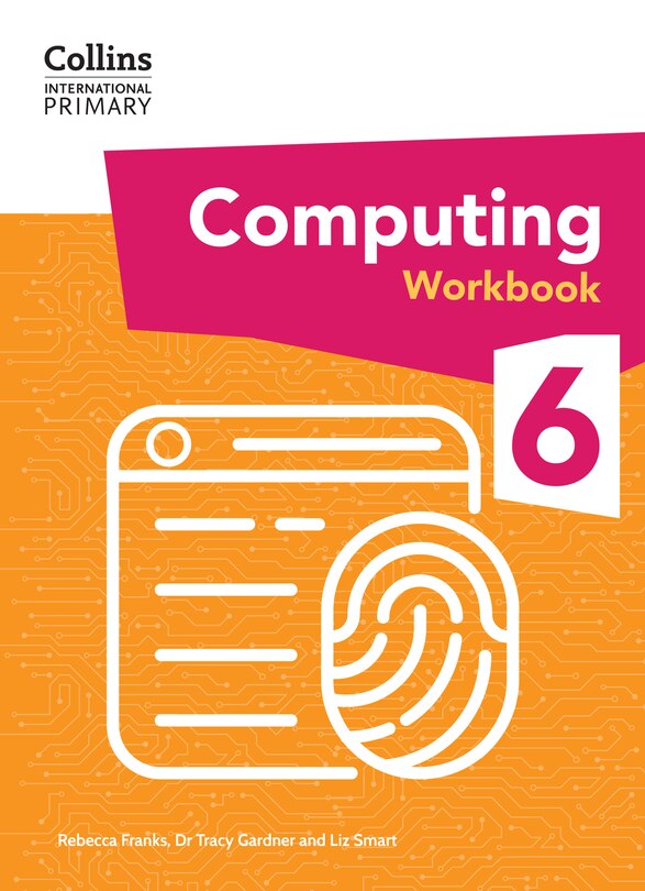 Front cover_Collins International Primary Computing – International Primary Computing Workbook: Stage 6