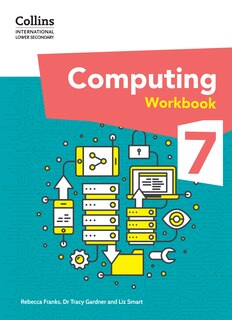 Couverture_Collins International Lower Secondary Computing – International Lower Secondary Computing Workbook: Stage 7