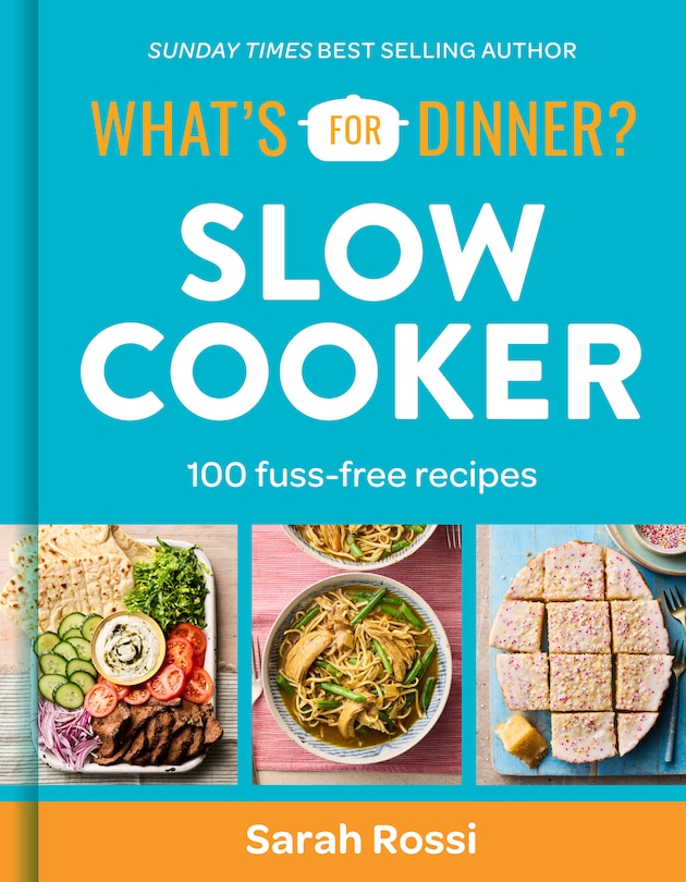 Front cover_What's For Dinner? Slow Cooker