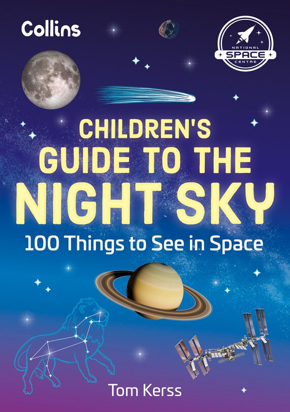 Front cover_Children’s Guide to the Night Sky: 100 things to see in space