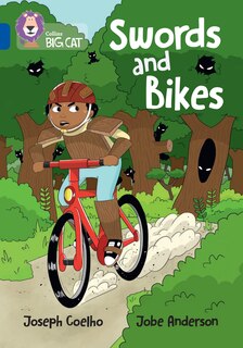 Front cover_Swords and Bikes: Band 16/Sapphire (Collins Big Cat)