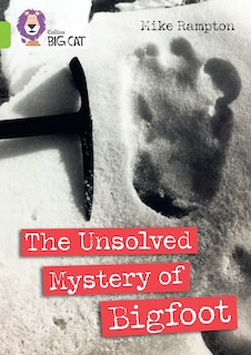 Front cover_The Unsolved Mystery of Bigfoot: Band 11/Lime (Collins Big Cat)