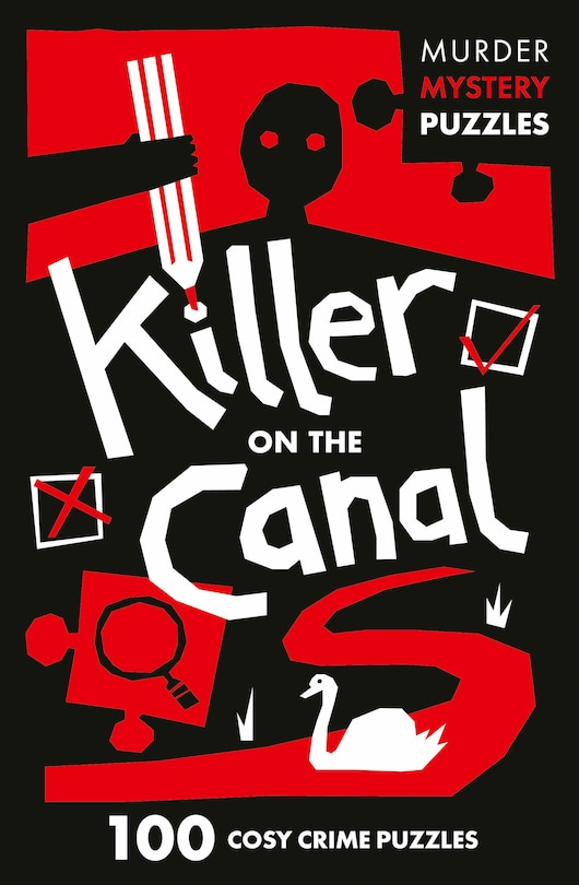 Front cover_Killer on the Canal: 100 logic puzzles to solve the murder mystery (Collins Murder Mystery Puzzles)