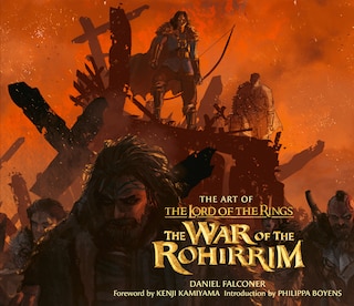 Front cover_The Art of The Lord of the Rings: The War of the Rohirrim