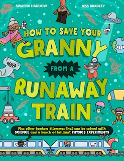 Front cover_How To Save Your Granny From a Runaway Train
