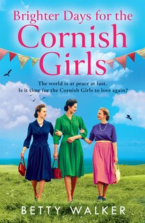 Front cover_Brighter Days for the Cornish Girls