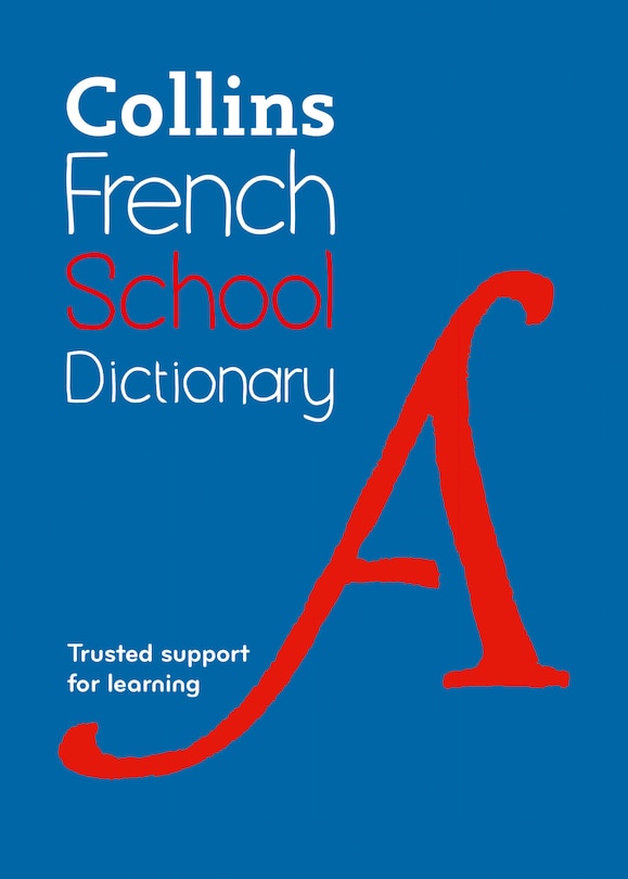 Couverture_French School Dictionary: Trusted support for learning (Collins School Dictionaries)