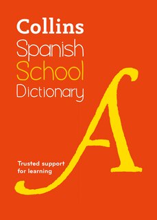 Front cover_Spanish School Dictionary: Trusted support for learning (Collins School Dictionaries)