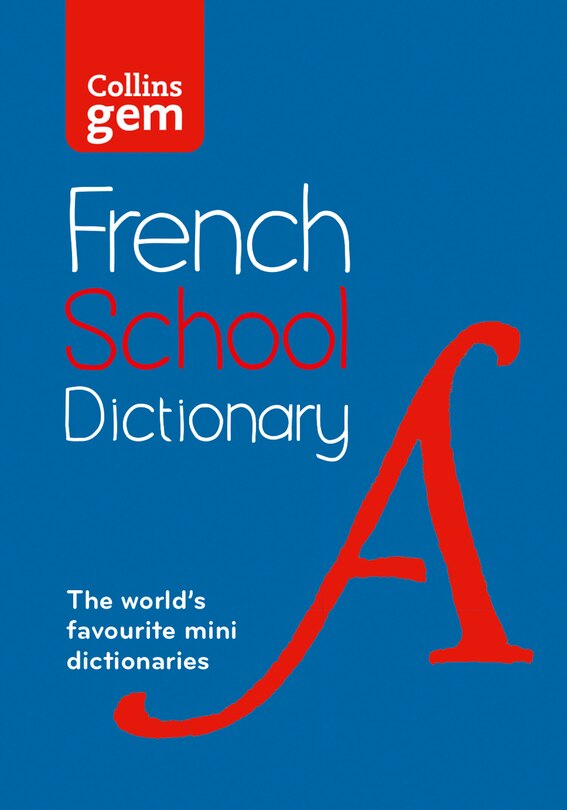 Couverture_French School Gem Dictionary: Trusted support for learning, in a mini-format (Collins School Dictionaries)