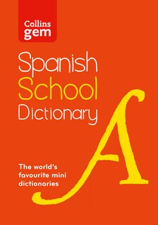 Couverture_Spanish School Gem Dictionary: Trusted support for learning, in a mini-format (Collins School Dictionaries)