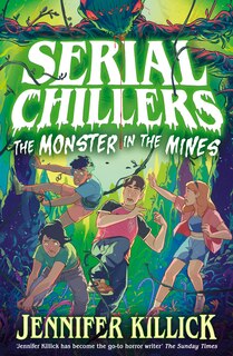 Front cover_Serial Chillers: Monster in the Mines
